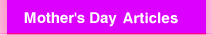 Mother's day Articles
