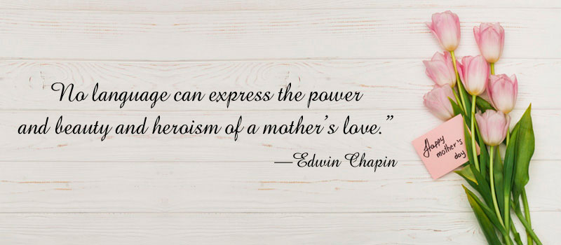 Mother's Day Inspirational Quotes for Moms