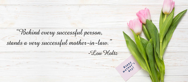 Mother's Day Inspirational Quotes for Mother-in-Laws