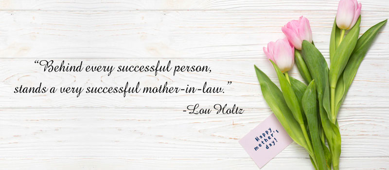 Mother's Day Inspirational Quotes for Mother-in-Laws